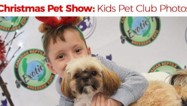 Fabulous Kids’ Pet Club Video and Photos from Christmas Pet Expo 2017