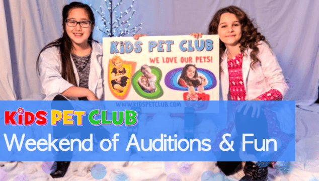 Great Weekend of Auditions & Fun at Kids’ Pet Club