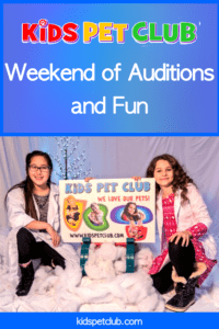 Kids Pet Club Weekend of Auditions & Fun